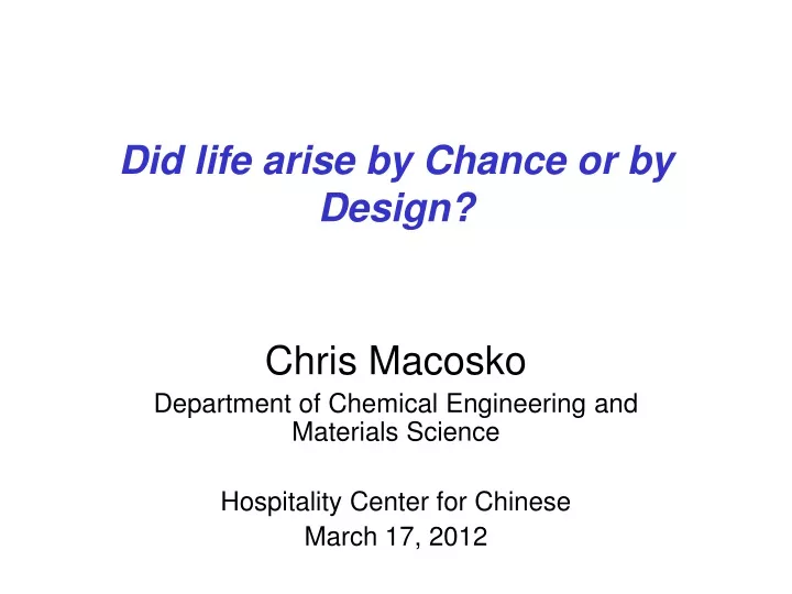 did life arise by chance or by design