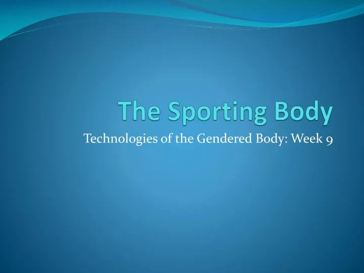 the sporting body