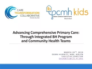 Advancing Comprehensive Primary Care:  Through Integrated BH Program  and Community Health Teams