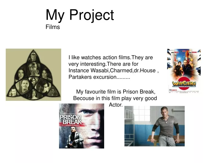 my project films