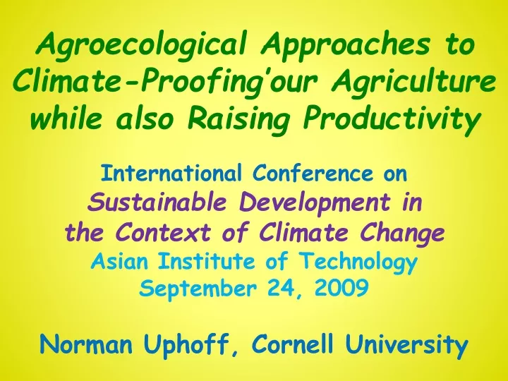 agroecological approaches to climate proofing our agriculture while also raising productivity