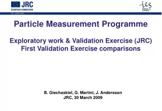 Particle Measurement Programme Exploratory work &amp; Validation Exercise (JRC)