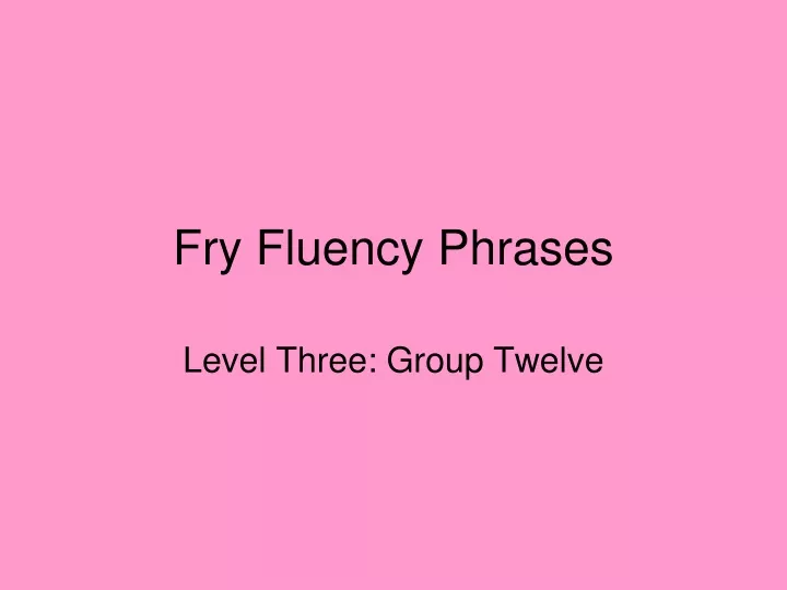 fry fluency phrases