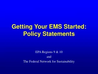 Getting Your EMS Started: Policy Statements