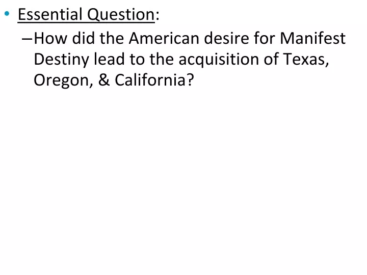 essential question how did the american desire