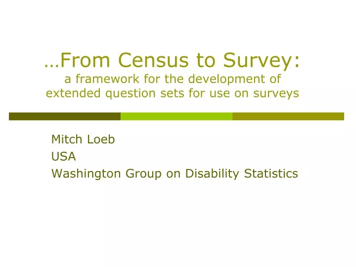 from census to survey a framework for the development of extended question sets for use on surveys