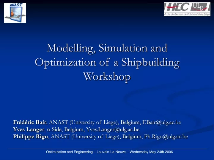 modelling simulation and optimization of a shipbuilding workshop