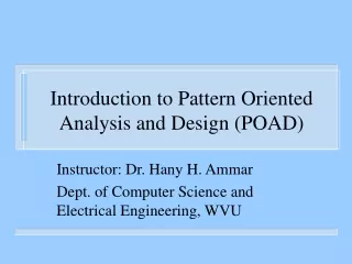 Introduction to Pattern Oriented Analysis and Design (POAD)