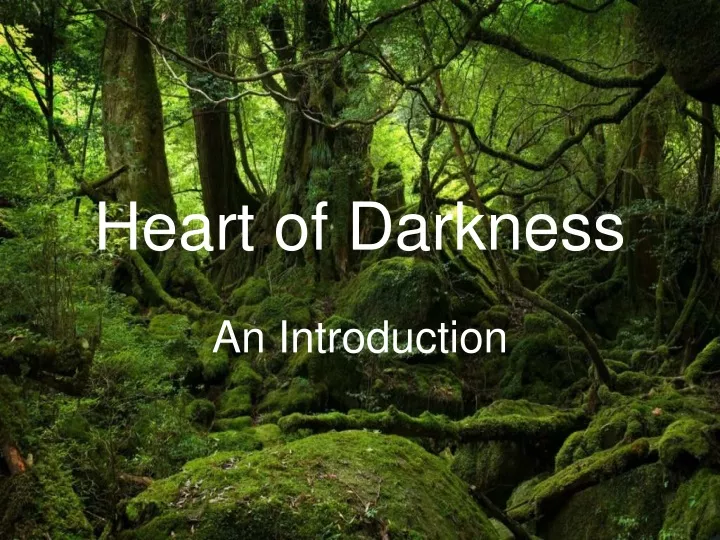 heart of darkness