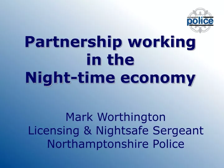 partnership working in the night time economy