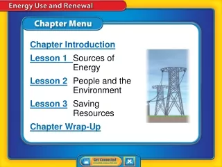 Chapter Introduction Lesson 1 Sources of 	Energy Lesson 2 	People and the 	Environment