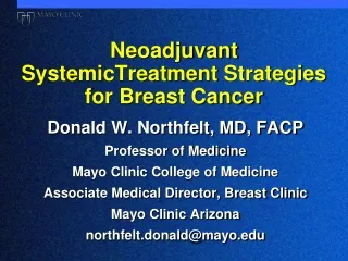 Neoadjuvant SystemicTreatment  Strategies for Breast Cancer