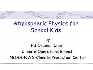 Atmospheric Physics for  School Kids