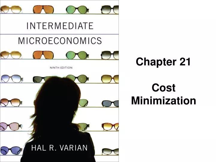 chapter 21 cost minimization