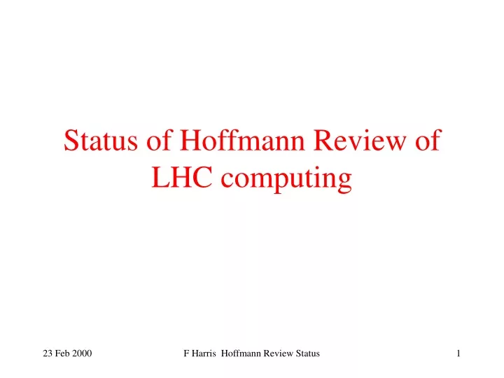 status of hoffmann review of lhc computing