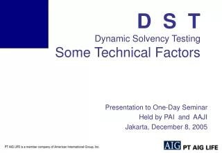 D  S  T Dynamic Solvency Testing Some Technical Factors