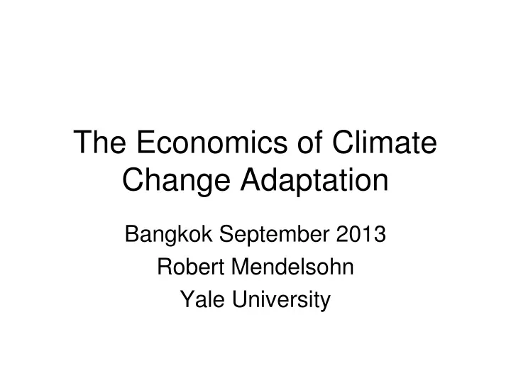 the economics of climate change adaptation