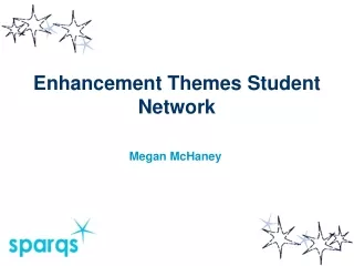 Enhancement Themes Student Network