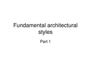 Fundamental architectural styles