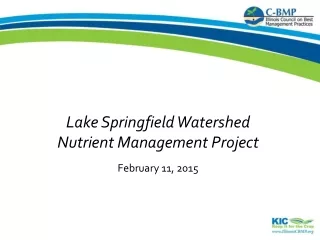 Lake Springfield Watershed  Nutrient Management Project  February 11, 2015