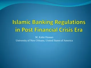 Islamic Banking Regulations in Post Financial Crisis Era