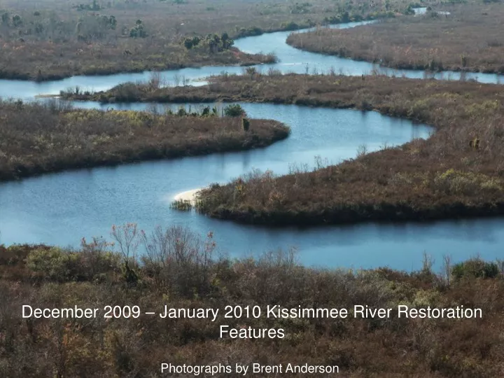 december 2009 january 2010 kissimmee river restoration features