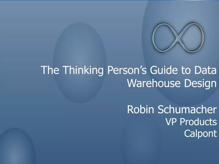 the thinking person s guide to data warehouse