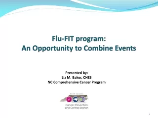 Flu-FIT program:   An Opportunity to Combine  E vents
