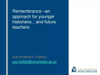 Remembrance –an approach for younger historians…and future teachers
