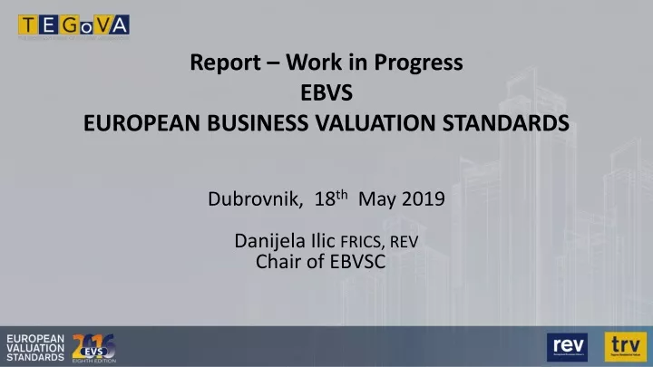 report work in progress ebvs european business valuation standards