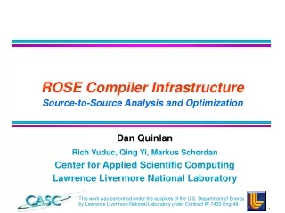 ROSE Compiler Infrastructure Source-to-Source Analysis and Optimization