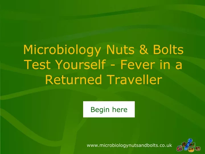 microbiology nuts bolts test yourself fever in a returned traveller