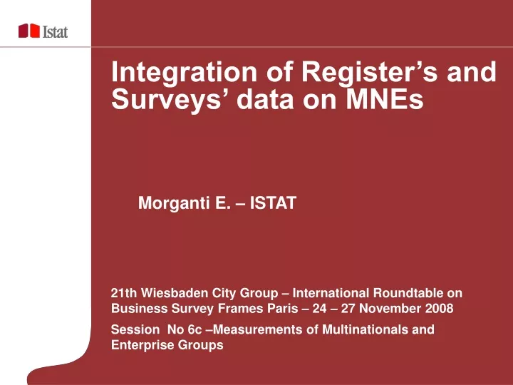integration of register s and surveys data on mnes