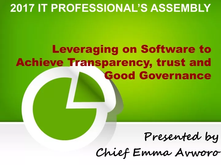 leveraging on software to achieve transparency trust and good governance