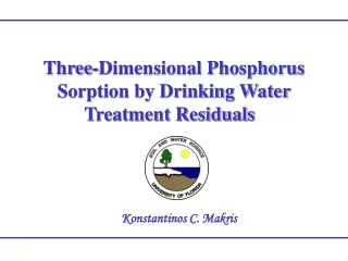 Three-Dimensional Phosphorus Sorption by Drinking Water Treatment Residuals Konstantinos C. Makris