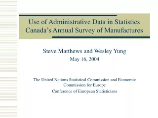 Use of Administrative Data in Statistics Canada’s Annual Survey of Manufactures