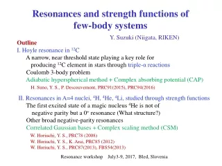 Resonances and strength functions of  few-body systems