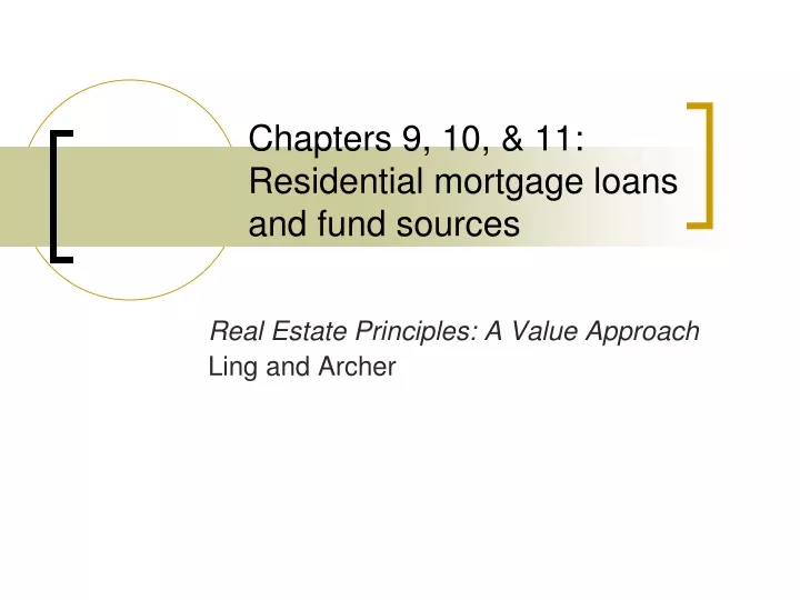 chapters 9 10 11 residential mortgage loans and fund sources