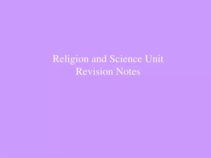 religion and science unit revision notes