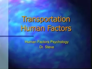 Transportation  Human Factors