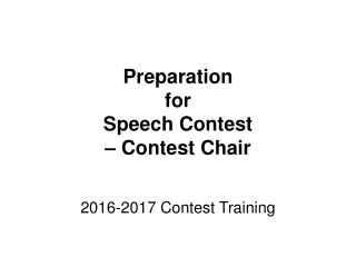 Preparation  for  Speech Contest  – Contest Chair
