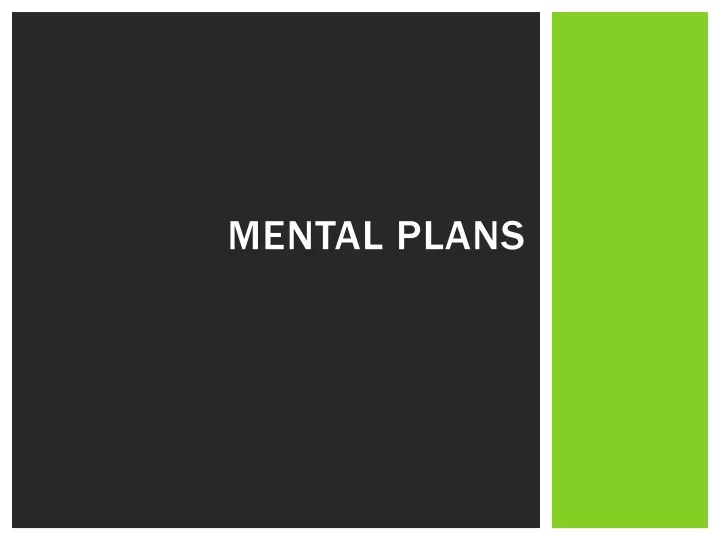 mental plans