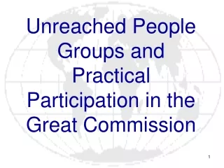 Unreached People Groups and Practical Participation in the Great Commission