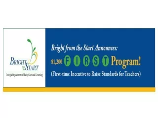 NEW PROGRAM LAUNCHED F irst-time  I ncentive to R aise  S tandards for  T eachers