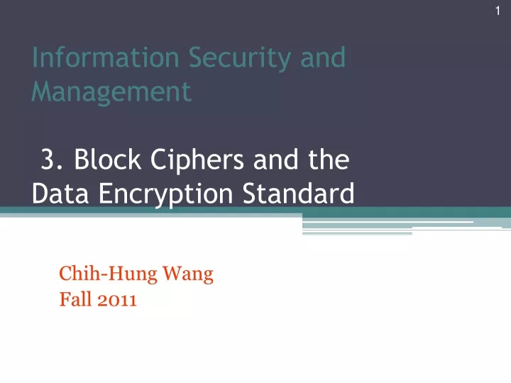 information security and management 3 block ciphers and the data encryption standard