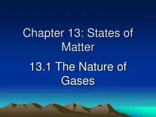 Chapter 13: States of Matter