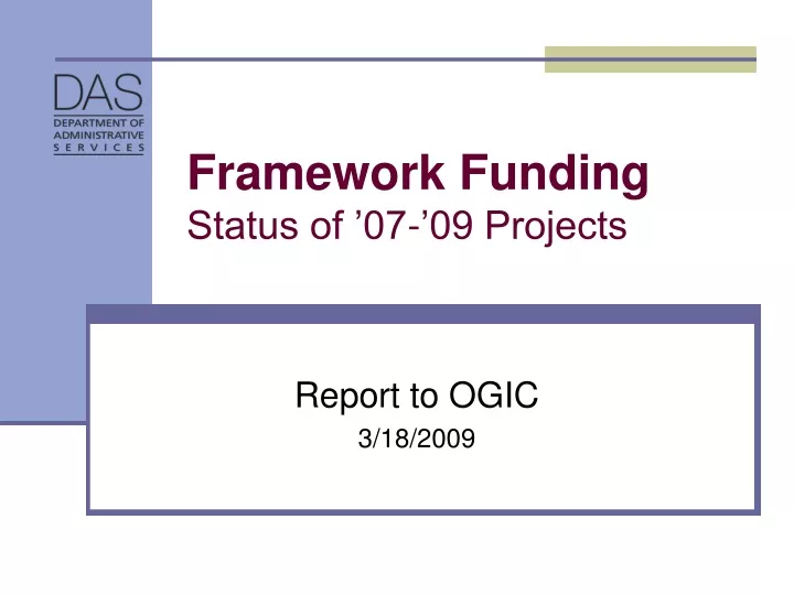 framework funding status of 07 09 projects