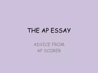 THE AP ESSAY