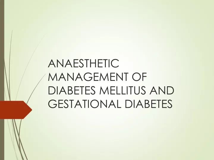 anaesthetic management of diabetes mellitus and gestational diabetes