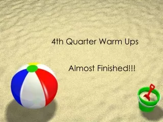 4th Quarter Warm Ups